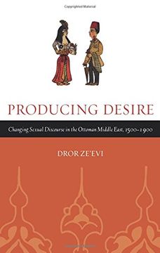 portada Producing Desire (Studies on the History of Society and Culture) (en Inglés)