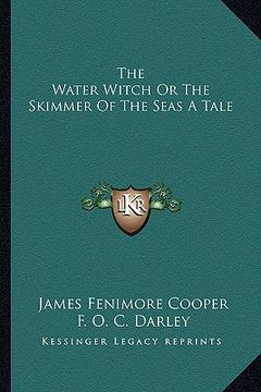 portada the water witch or the skimmer of the seas a tale
