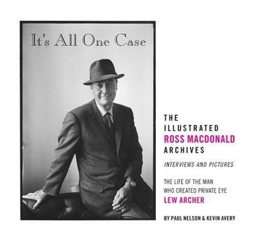 portada It's all one Case: The Illustrated Ross Macdonald Archives 