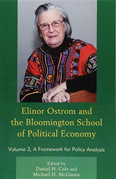 portada Elinor Ostrom and the Bloomington School of Political Economy: A Framework for Policy Analysis (Volume 3) (in English)