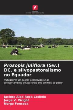 portada Prosopis Juliflora (Sw. ) dc. E Silvopastoralismo no Equador