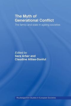 portada The Myth of Generational Conflict: The Family and State in Ageing Societies (en Inglés)