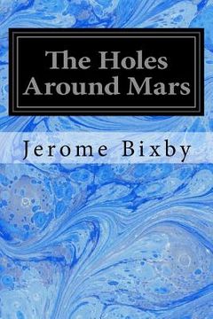 portada The Holes Around Mars (en Inglés)