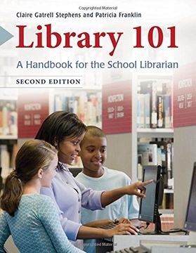 portada Library 101: A Handbook for the School Librarian, 2nd Edition