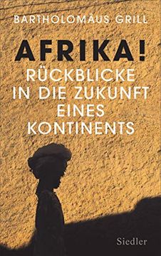 portada Afrika! R? Ckblicke in die Zukunft Eines Kontinents (in German)