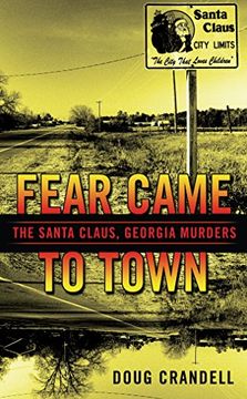 portada Fear Came to Town: The Santa Claus, Georgia, Murders (Berkley True Crime) (en Inglés)