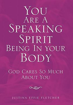 portada you are a speaking spirit being in your body (in English)