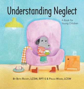 portada Understanding Neglect: A Book for Young Children (in English)
