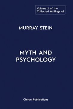portada The Collected Writings of Murray Stein: Volume 2: Myth and Psychology 