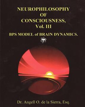 portada "neurophilosophy of consciousness.," vol. iii (en Inglés)