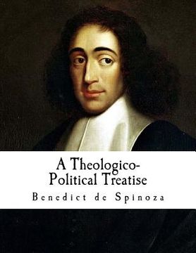 portada A Theologico-Political Treatise: Benedict de Spinoza