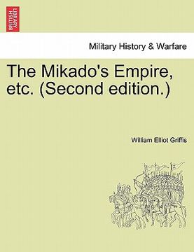 portada the mikado's empire, etc. (second edition.) (en Inglés)