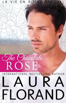 portada The Chocolate Rose (Amour et Chocolat, La Vie en Roses) (in English)