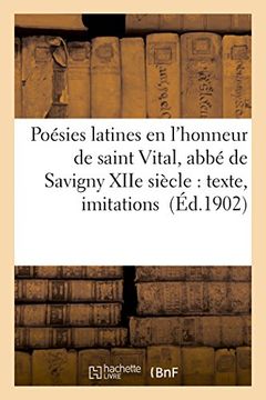 portada Poésies latines en l'honneur de saint Vital, abbé de Savigny XIIe siècle: texte, imitations (Litterature)