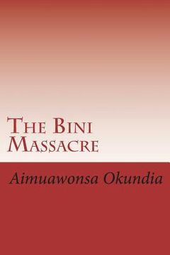 portada The Bini Massacre (en Inglés)