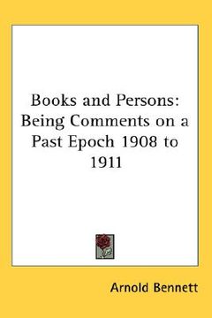 portada books and persons: being comments on a past epoch 1908 to 1911 (en Inglés)