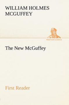 portada the new mcguffey first reader (en Inglés)