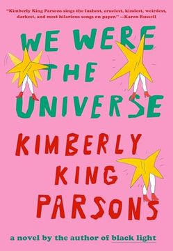 portada We Were the Universe: A novel (in English)