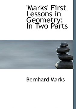 portada marks first lessons in geometry: in two parts (large print edition) (en Inglés)