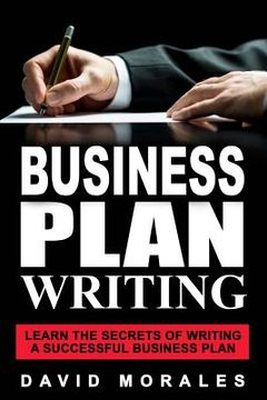 portada Business Plan: Business Plan Writing- Learn the Secrets of Writing a Successful Business Plan (in English)