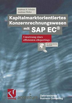 portada Kapitalmarktorientiertes Konzernrechnungswesen Mit SAP Ec(r): Umsetzung Eines Effizienten Ereportings (in German)