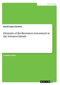 portada Elements of Bio-Resources Assessment in the Solomon Islands (in English)