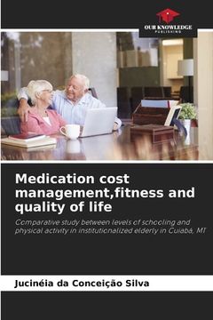 portada Medication cost management, fitness and quality of life (en Inglés)