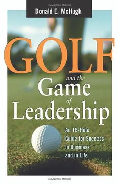 portada Golf and the Game of Leadership: An 18-Hole Guide for Success in Business and in Life (en Inglés)