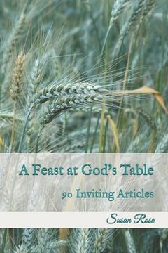 portada A Feast at God's Table: 90 Inviting Articles (en Inglés)