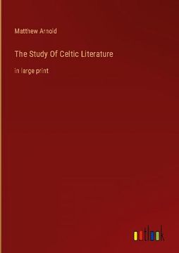 portada The Study Of Celtic Literature: in large print (in English)
