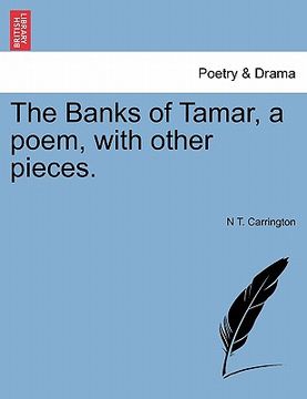 portada the banks of tamar, a poem, with other pieces. (en Inglés)