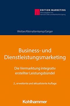 portada Business- Und Dienstleistungsmarketing: Die Vermarktung Integrativ Erstellter Leistungsbundel (en Alemán)