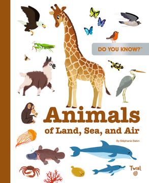 portada Do you Know? Animals of Land, Sea, and air (in English)