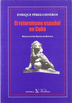 portada El Reformismo Español en Cuba (in Spanish)