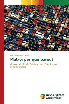 portada Metrô: por que parou? (in Portuguese)