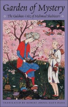 portada Garden of Mystery: The Gulshan-I Raz of Mahmud Shabistari (en Inglés)