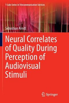 portada Neural Correlates of Quality During Perception of Audiovisual Stimuli