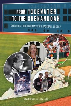 portada From Tidewater To The Shenandoah: Snapshots From Virginia's Rich Baseball Legacy (en Inglés)