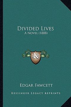 portada divided lives: a novel (1888) (en Inglés)