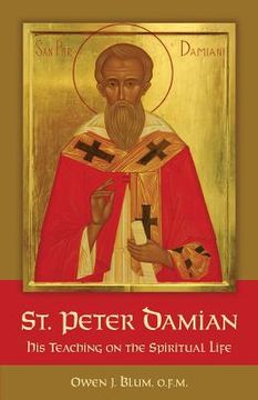 portada St. Peter Damian: His Teaching on the Spiritual Life (en Inglés)