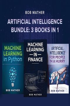 portada Artificial Intelligence Bundle: 3 Books in 1 (en Inglés)