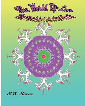 portada The World Of Love: The Mandala Coloring Book (en Inglés)