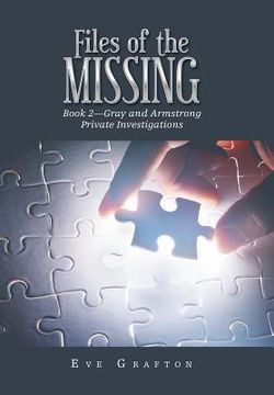 portada Files of the Missing: Book 2-Gray and Armstrong Private Investigations (en Inglés)