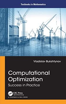 portada Computational Optimization: Success in Practice (Textbooks in Mathematics) (in English)
