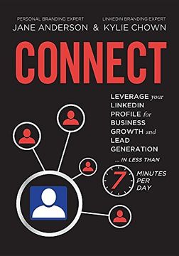 portada CONNECT: Leverage your LinkedIn Profile for Business Growth and Lead Generation in Less Than 7 Minutes per Day (en Inglés)