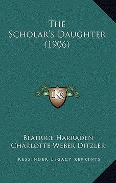 portada the scholar's daughter (1906) (in English)