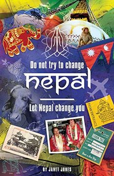 portada 'Don't try to change Nepal, let Nepal change you': Life-enhancing experiences of a woman visiting Nepal across three decades (in English)