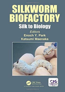portada Silkworm Biofactory: Silk to Biology
