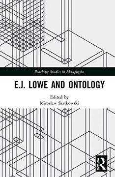 portada E. J. Lowe and Ontology (Routledge Studies in Metaphysics) (en Inglés)