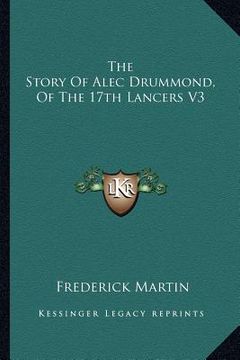 portada the story of alec drummond, of the 17th lancers v3